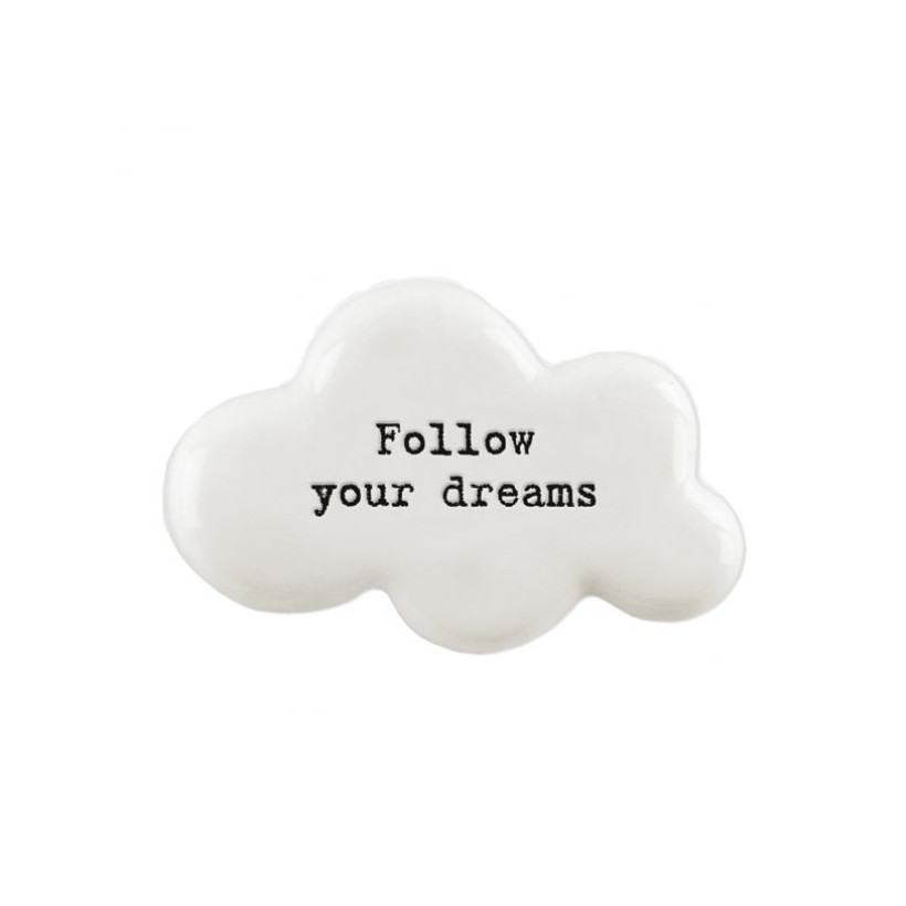 Βότσαλο σύννεφο-Follow your dreams